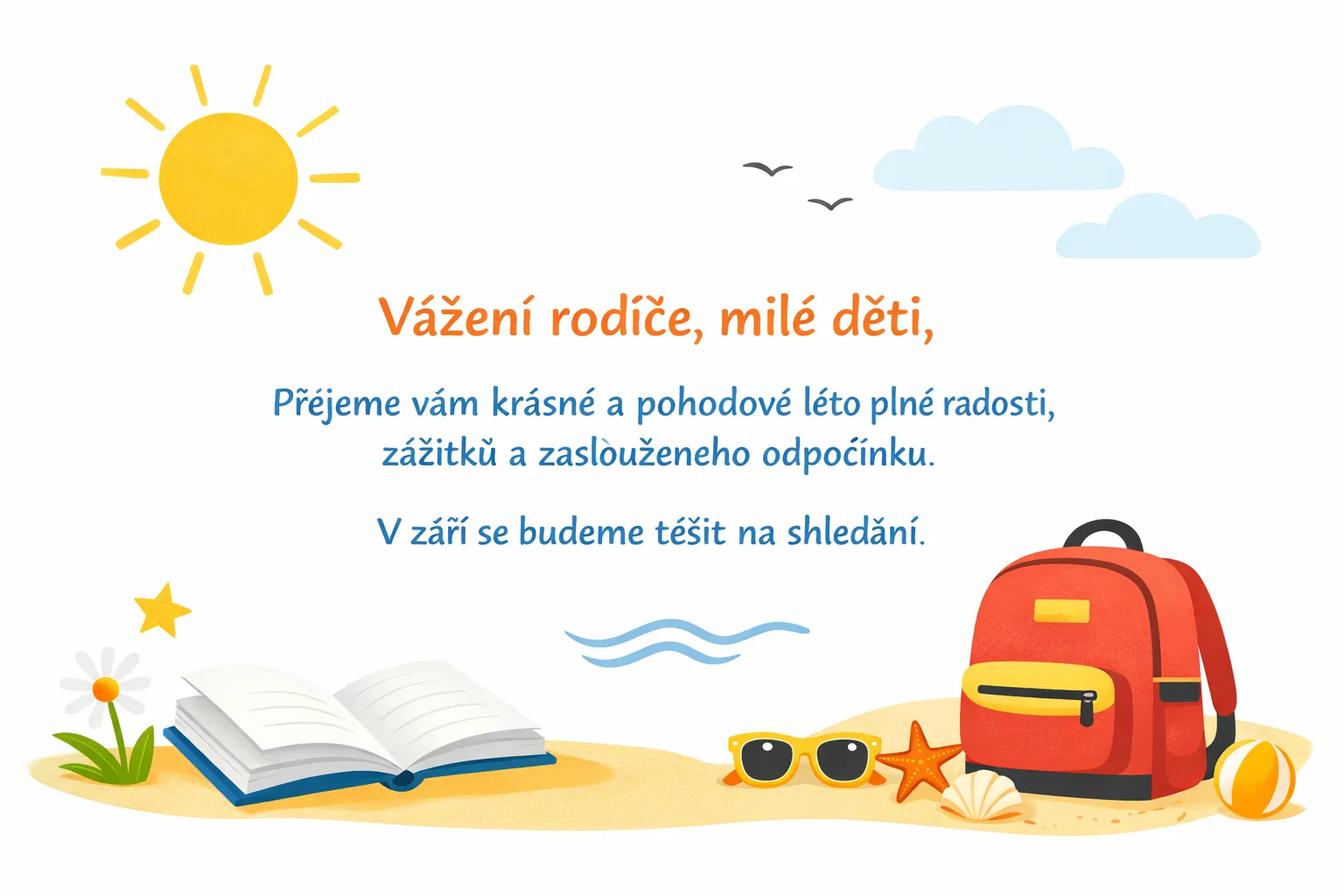 PŘEJEME VŠEM KRÁSNÉ LÉTO